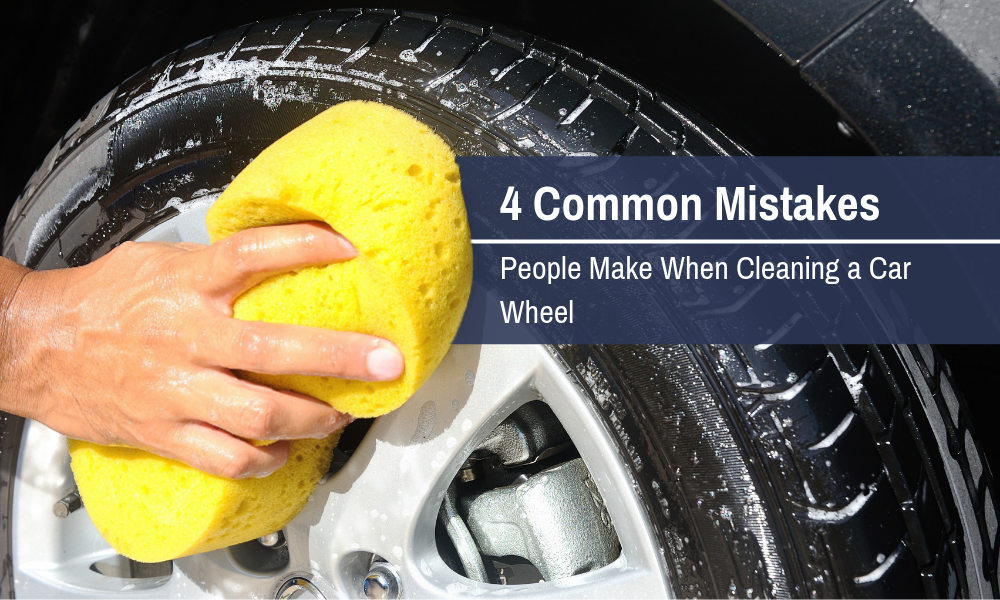 4 Common Mistakes People Make When Cleaning a Car Wheel