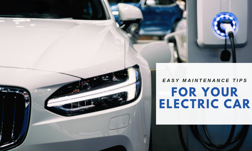 Easy Maintenance Tips for Your Electric Car